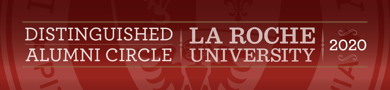 Distinguished Alumni Circle La Roche University